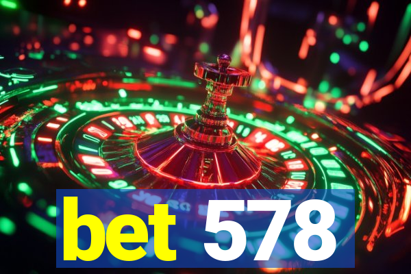 bet 578